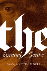The Essential Goethe - Johann Wolfgang von Goethe